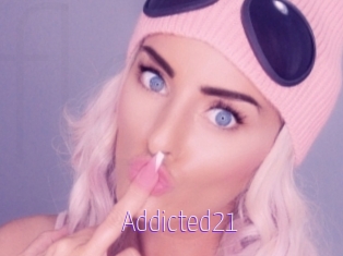 Addicted21