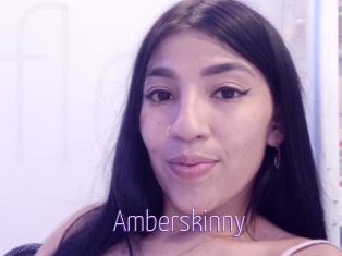 Amberskinny