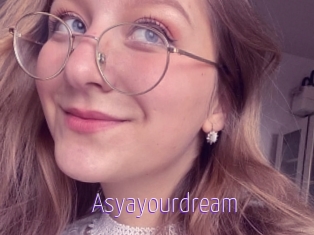 Asyayourdream