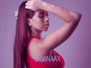 BRIANAAX