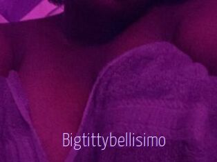 Bigtittybellisimo