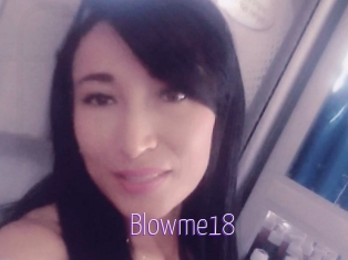 Blowme18