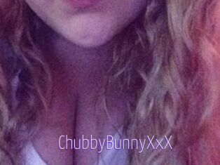 ChubbyBunnyXxX