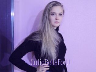 CutieBellaForU