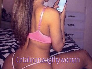 Catalinanaugthywoman