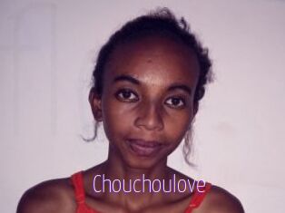 Chouchoulove