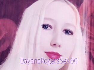 DayanaRogersSex69