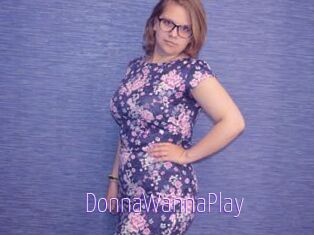 DonnaWannaPlay