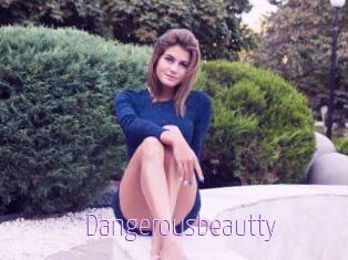 Dangerousbeautty