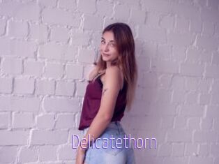 Delicatethorn