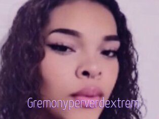 Gremonyperverdextrem