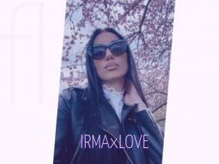 IRMAxLOVE