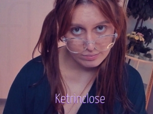 Ketrinclose