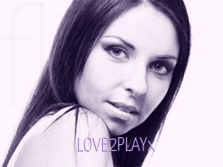 LOVE2PLAYx