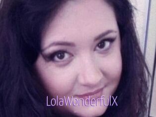 LolaWonderfulX