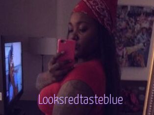 Looksredtasteblue