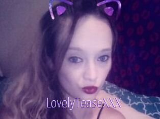 LovelyTeaseXXX