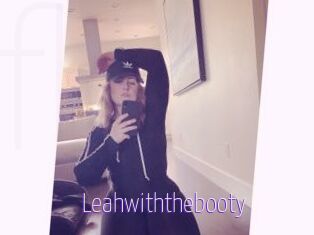 Leahwiththebooty