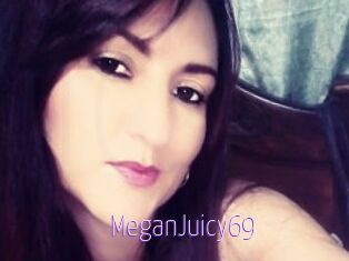 MeganJuicy69