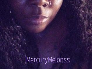 MercuryMelonss