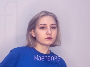 Maehanks