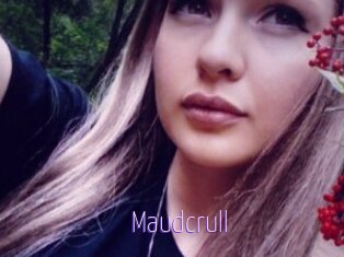 Maudcrull