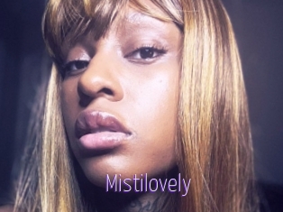 Mistilovely