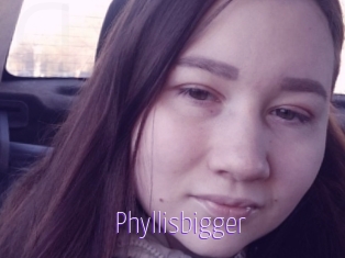 Phyllisbigger