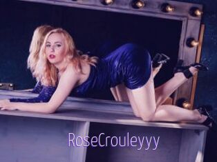 RoseCrouleyyy