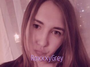 RoxxxyGrey