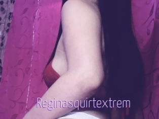 Reginasquirtextrem