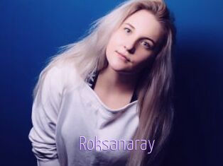 Roksanaray