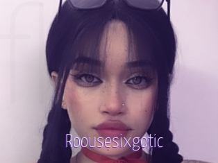 Roousesixgotic