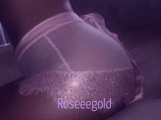 Roseeegold