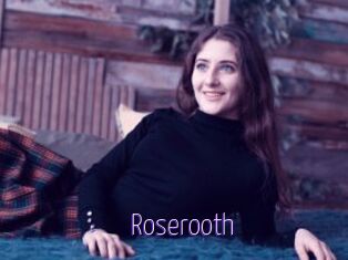 Roserooth