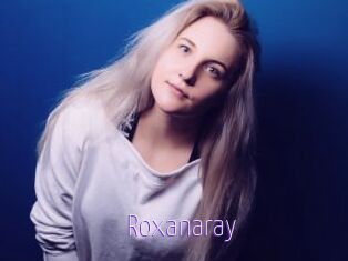 Roxanaray