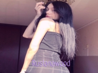 Ruslanawood