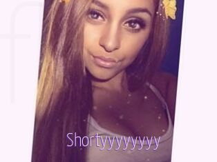 Shortyyyyyyyy