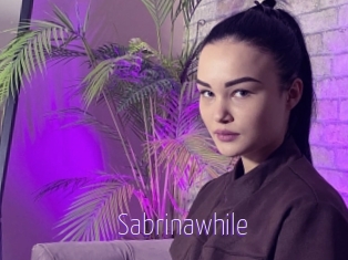 Sabrinawhile