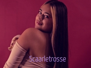 Scaarletrosse