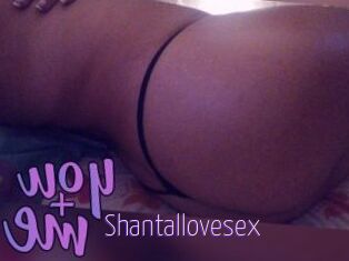 Shantallovesex