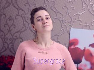 Supergrace