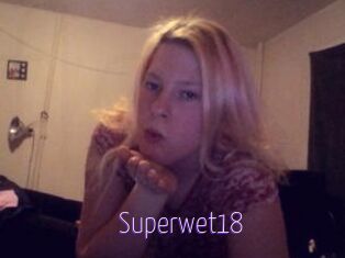 Superwet18