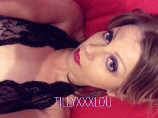 TILLYXXXLOU