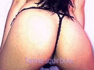 Tannia_squirtxxx