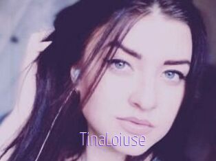 Tina_Loiuse