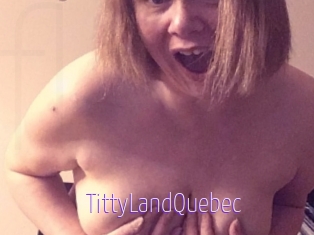 TittyLandQuebec