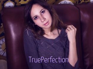 TruePerfection