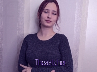 Theaatcher