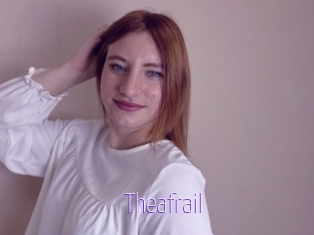 Theafrail